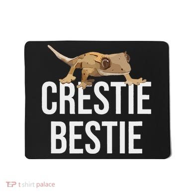 Crestie Bestie Crested Gecko Reptile Lizard Pet Lover Gift Mousepad