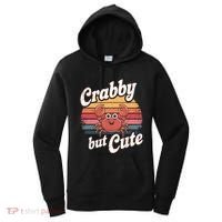 Crabby But Cute Retro Crabbing Seafood Crabber Crabs Gift Women's Hoodie thumb 0