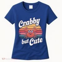 Crabby But Cute Retro Crabbing Seafood Crabber Crabs Gift Women's T-Shirt thumb 0