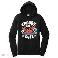 Crabby But Cute Sea Animal Crabber Crab Fisher Cute Gift Women's Hoodie thumb 0