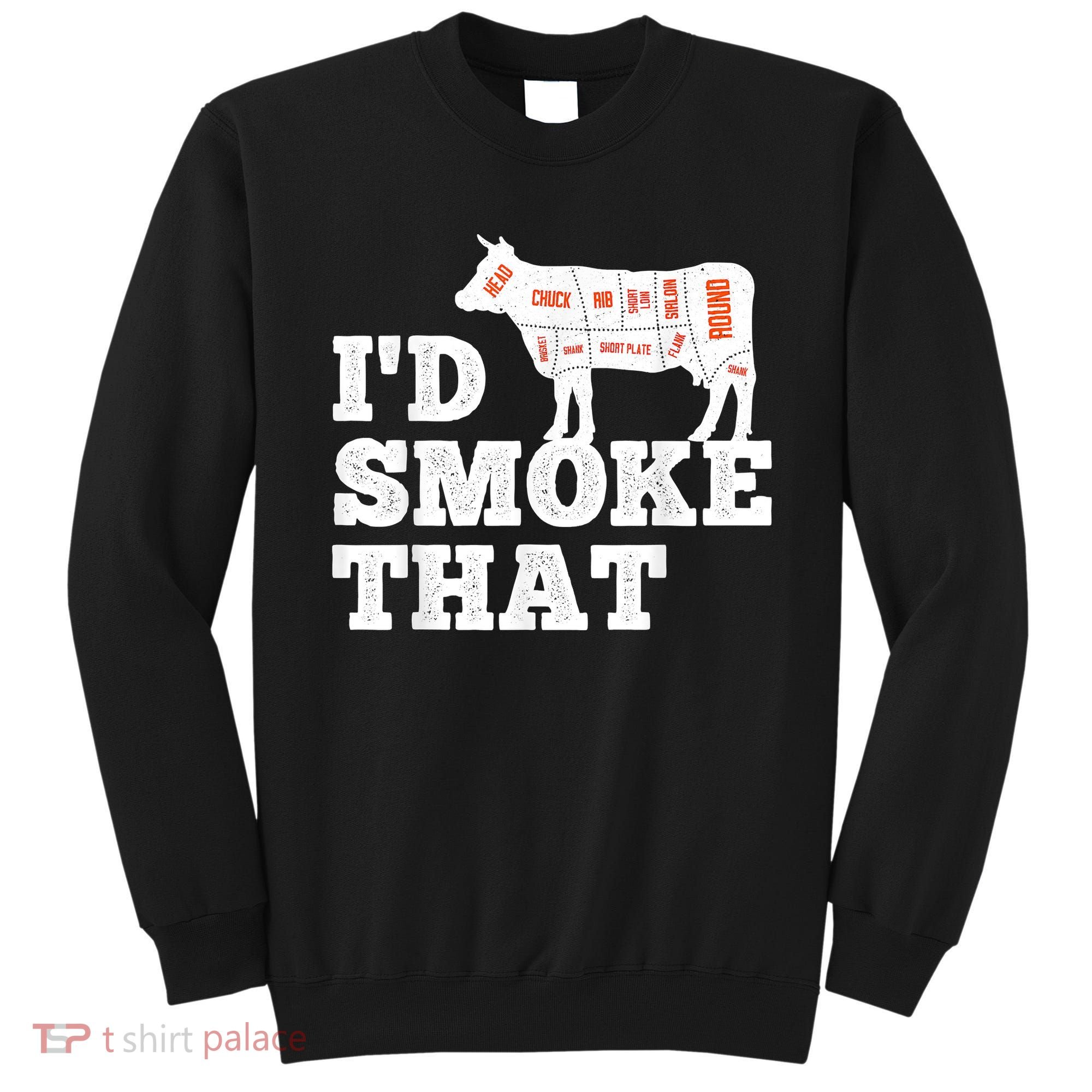 Chef Butcher Cook BBQ I'd Smoke That Funny Barbecue Cow Sweatshirt