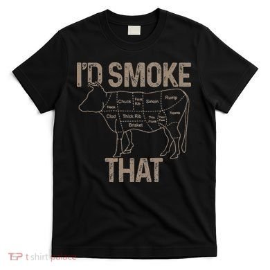 Chef Butcher Cook BBQ I'd Smoke That Cow Beef T-Shirt