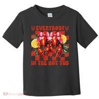 Crawfish Boil Coquette Everybody In Hot Tub Cajun Seafood Toddler T-Shirt thumb 0