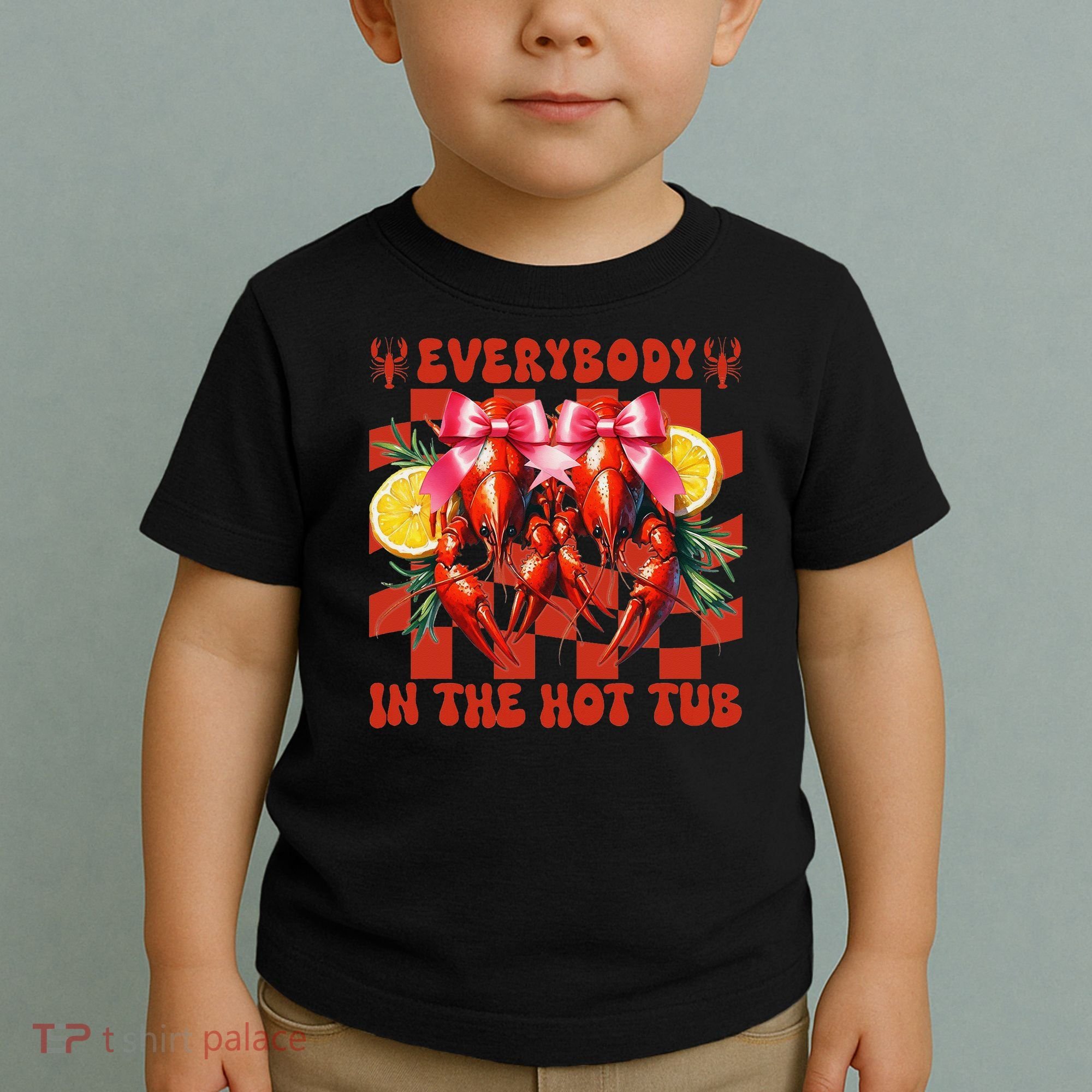 Crawfish Boil Coquette Everybody In Hot Tub Cajun Seafood Toddler T-Shirt
