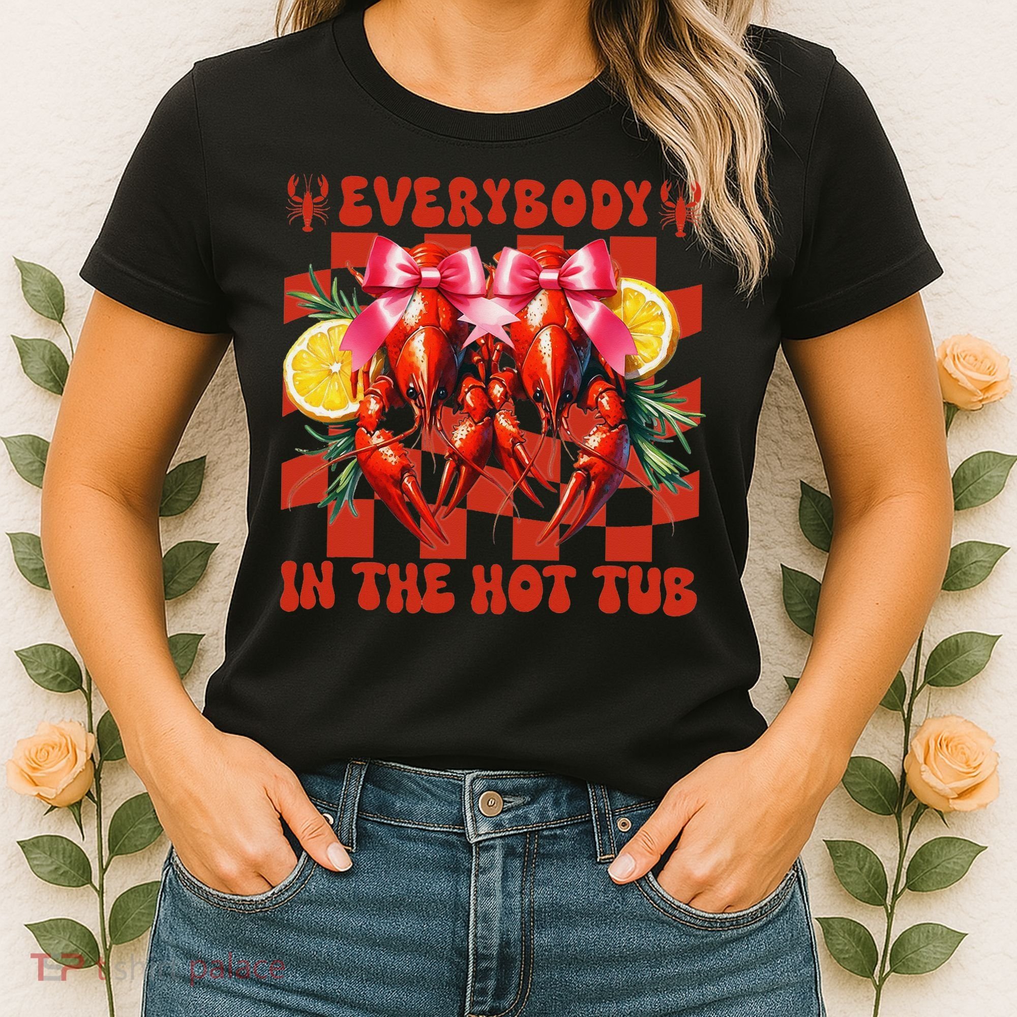 Crawfish Boil Coquette Everybody In Hot Tub Cajun Seafood Women's T-Shirt