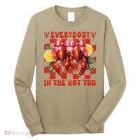 Crawfish Boil Coquette Everybody In Hot Tub Cajun Seafood Long Sleeve Shirt thumb 0