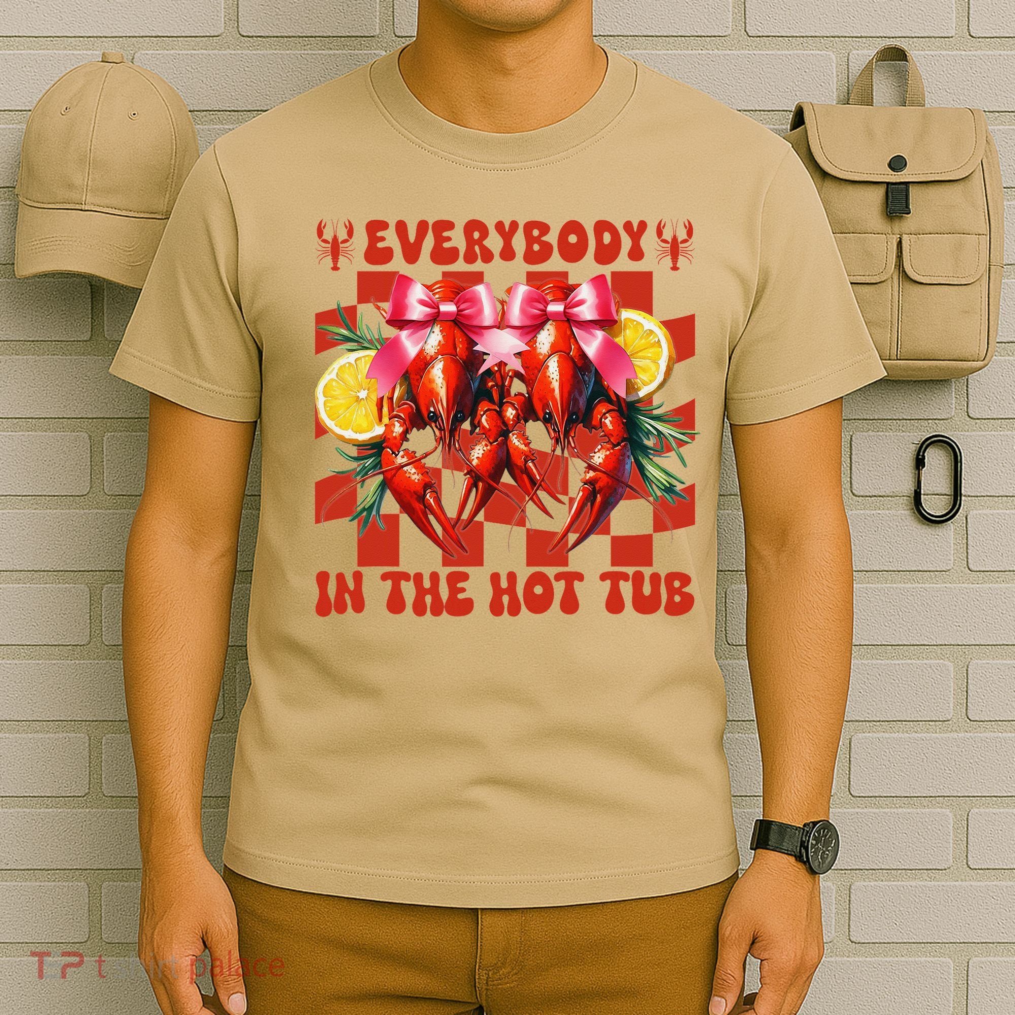 Crawfish Boil Coquette Everybody In Hot Tub Cajun Seafood T-Shirt