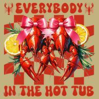 Crawfish Boil Coquette Everybody In Hot Tub Cajun Seafood T-Shirt thumb 7