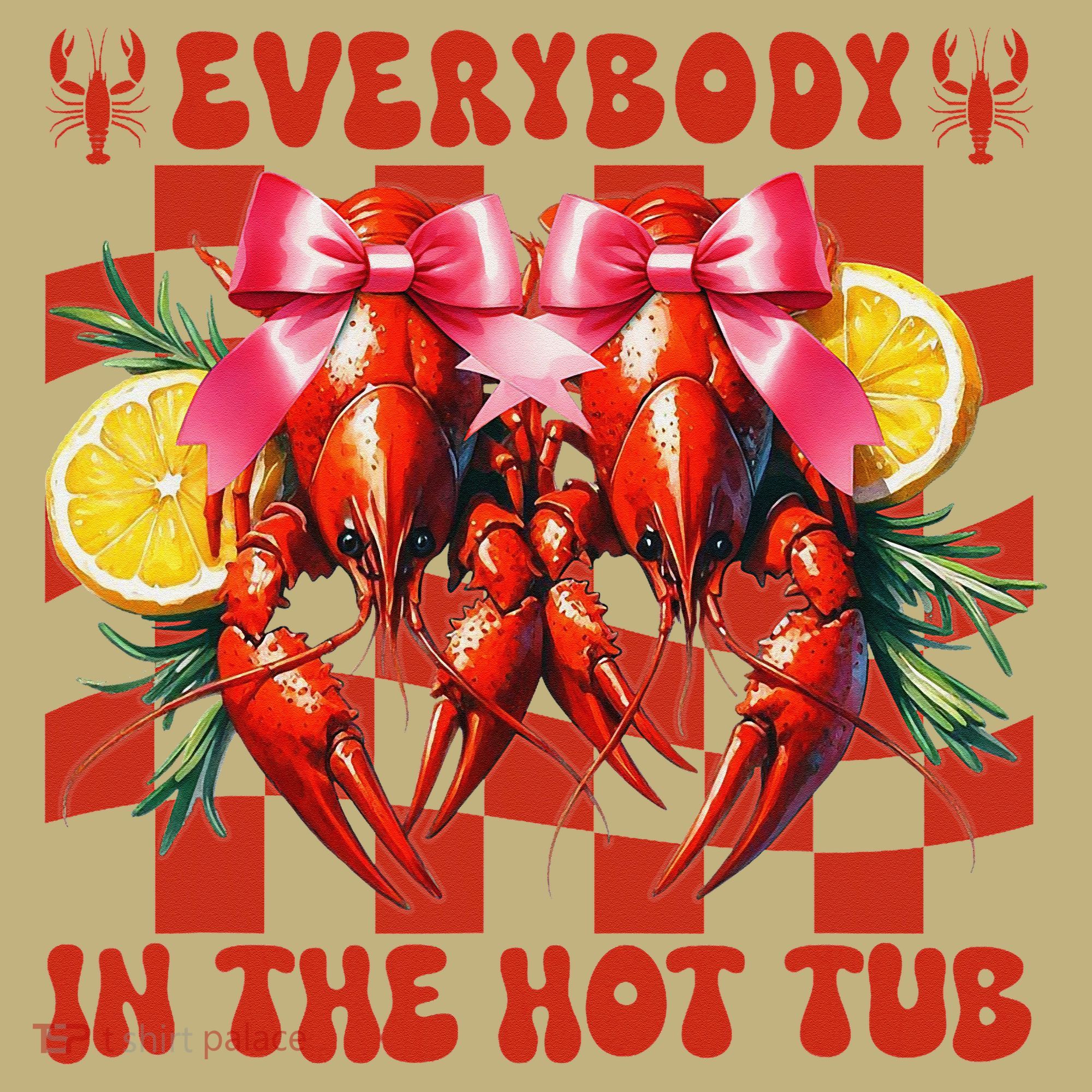 Crawfish Boil Coquette Everybody In Hot Tub Cajun Seafood T-Shirt