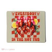 Crawfish Boil Coquette Everybody In Hot Tub Cajun Seafood Mousepad thumb 0
