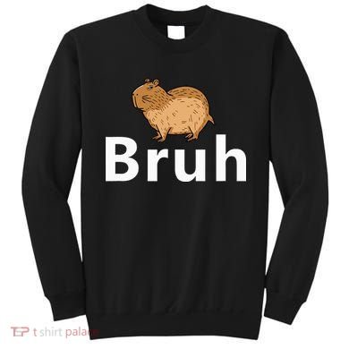Capybara Bruh Sweatshirt