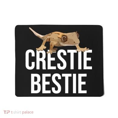 Crestie Bestie Crested Gecko Reptile Lizard Pet Lover Gift TShirt Mousepad