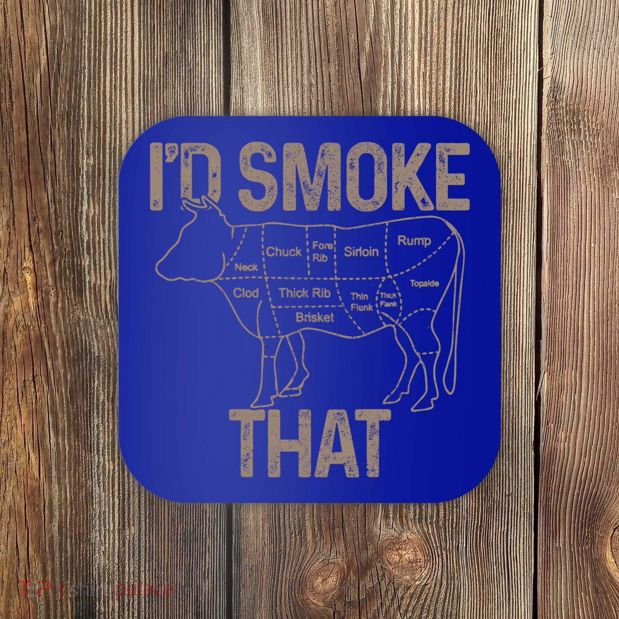 Chef Butcher Cook Bbq I'd Smoke That Cow Beef Funny Gift Coaster