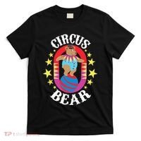 Circus Bear Circus Birthday Party Circus Costume T-Shirt thumb 0