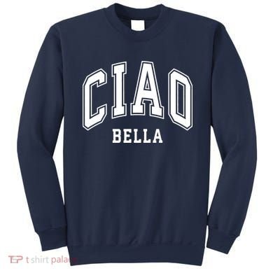 Ciao Bella Sweatshirt