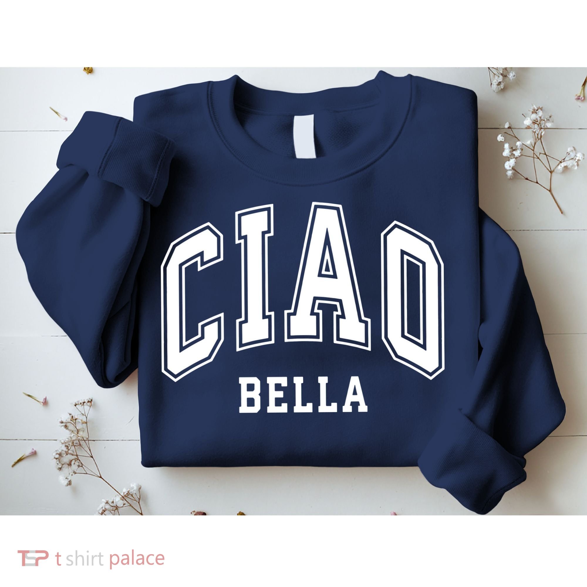 Ciao Bella Sweatshirt