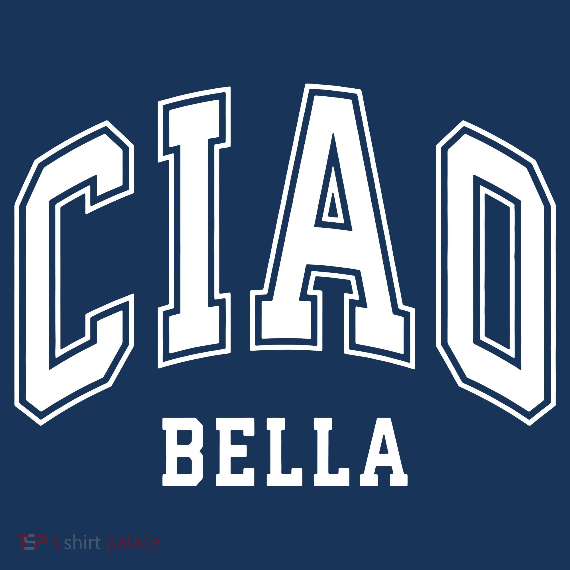 Ciao Bella T-Shirt