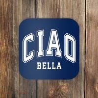 Ciao Bella Coaster thumb 0