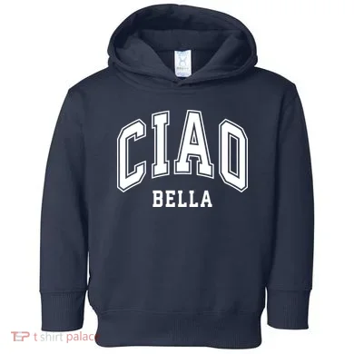 Ciao Bella Toddler Hoodie