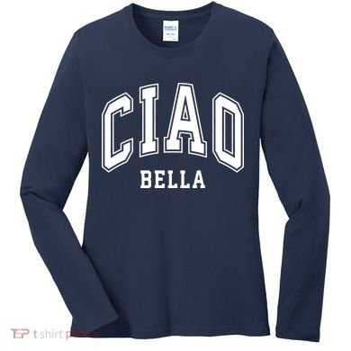 Ciao Bella Women's Long Sleeve Shirt