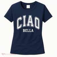 Ciao Bella Women's T-Shirt thumb 0