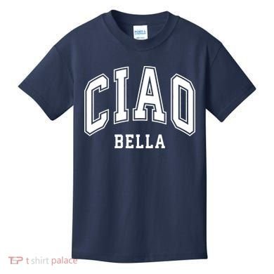 Ciao Bella Kids T-Shirt