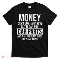 Can Buy Car Parts Funny Car Guy Car Lover Auto Mechanic Gift T-Shirt thumb 0