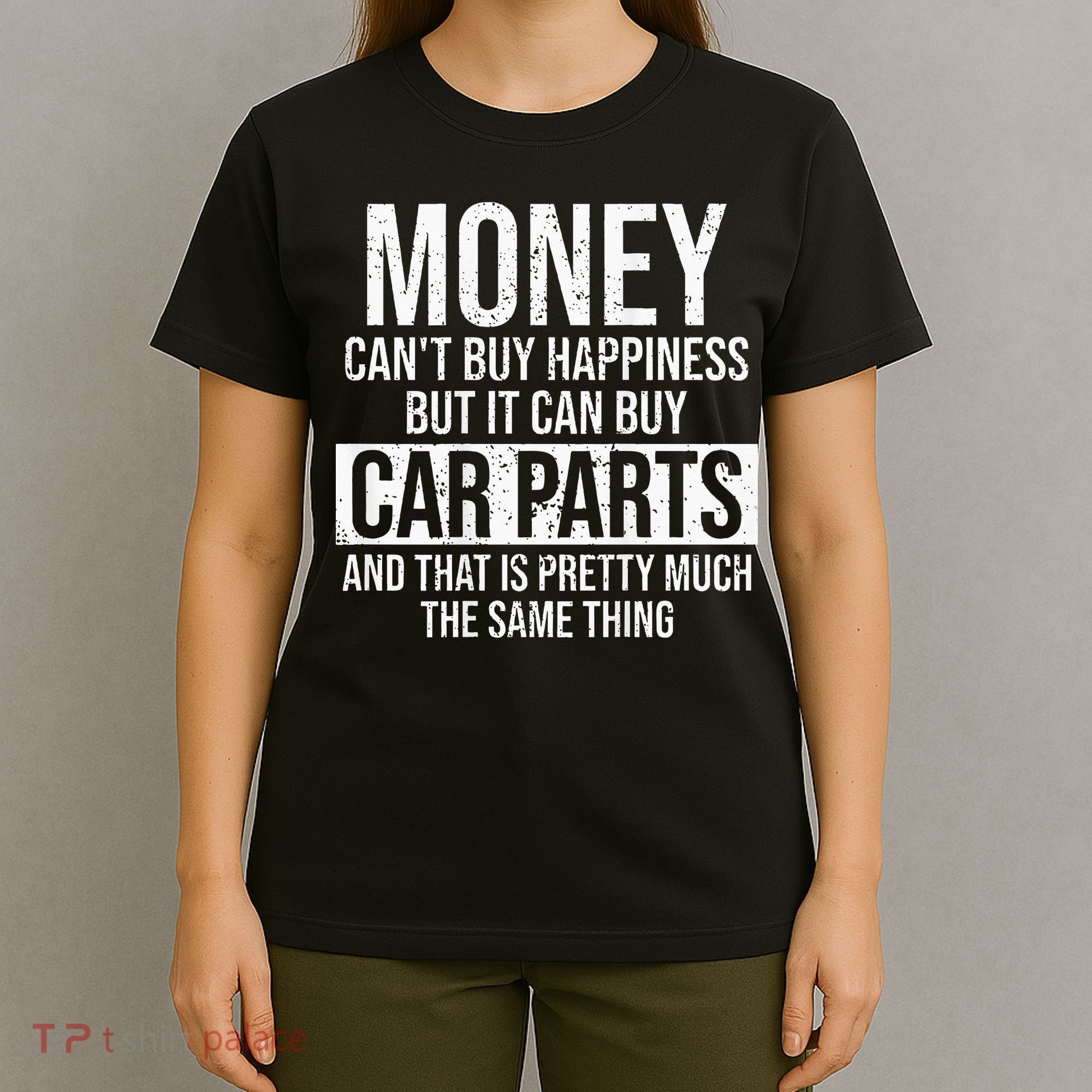 Can Buy Car Parts Funny Car Guy Car Lover Auto Mechanic Gift T-Shirt