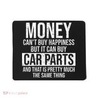 Can Buy Car Parts Funny Car Guy Car Lover Auto Mechanic Gift Mousepad thumb 0