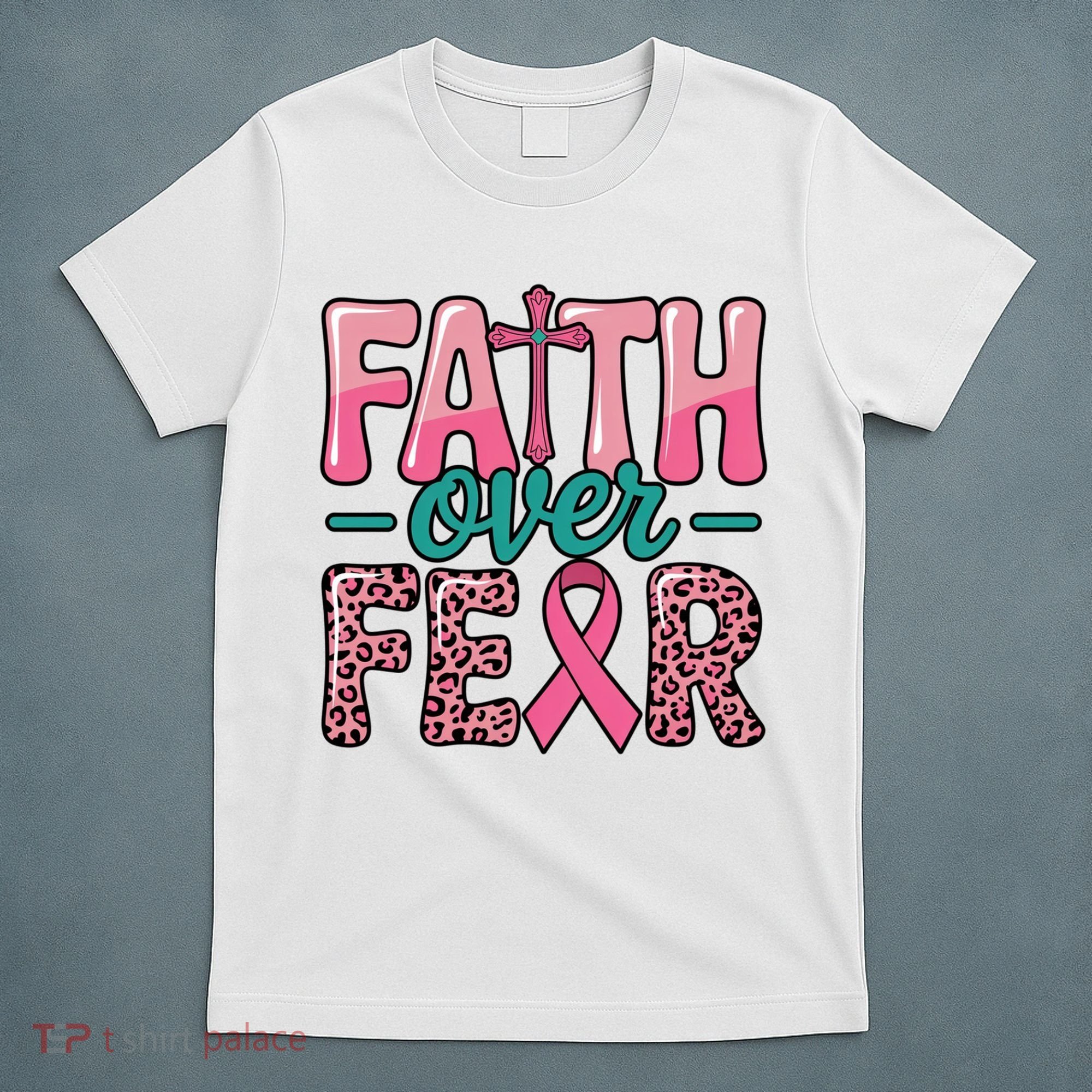 Cross Breast Cancer Faith Over Fear T-Shirt