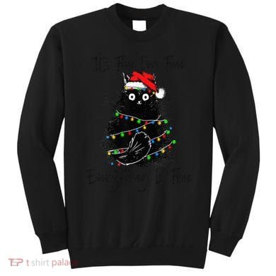 Christmas Black Cat It's Fine I'm Fine Everything Is Fine Sweatshirt