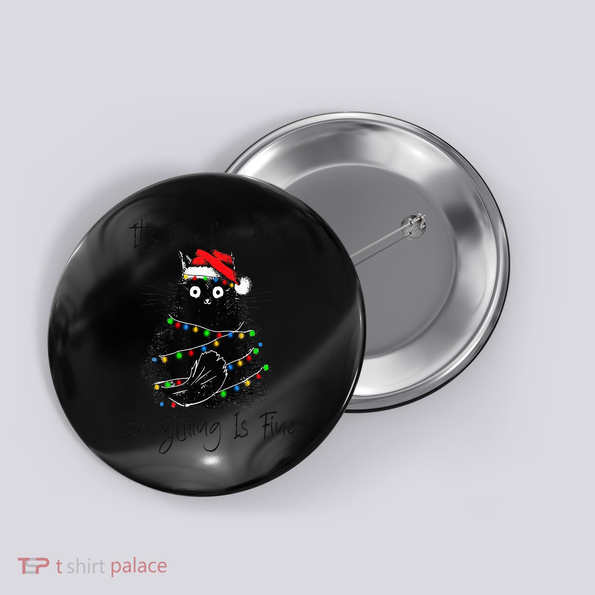 Christmas Black Cat It's Fine I'm Fine Everything Is Fine Button