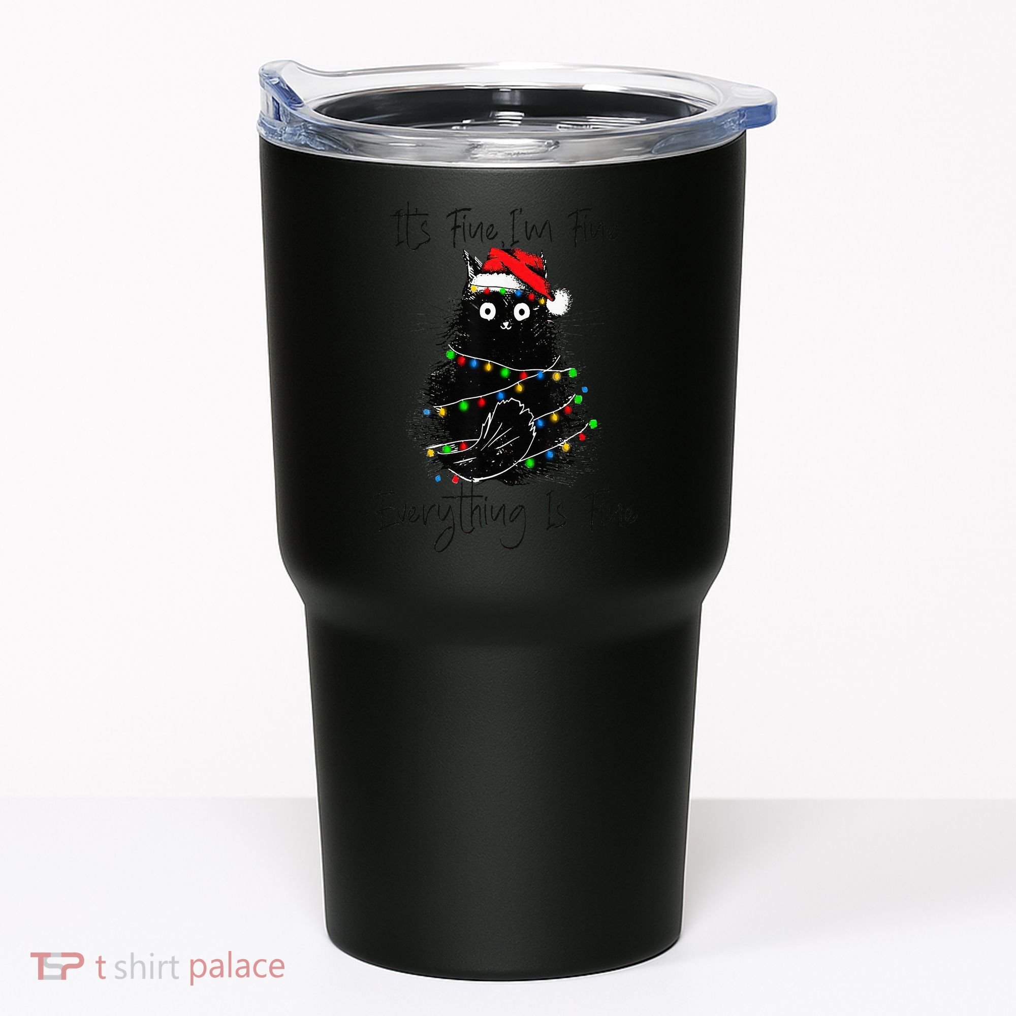 Christmas Black Cat It's Fine I'm Fine Everything Is Fine Tumbler