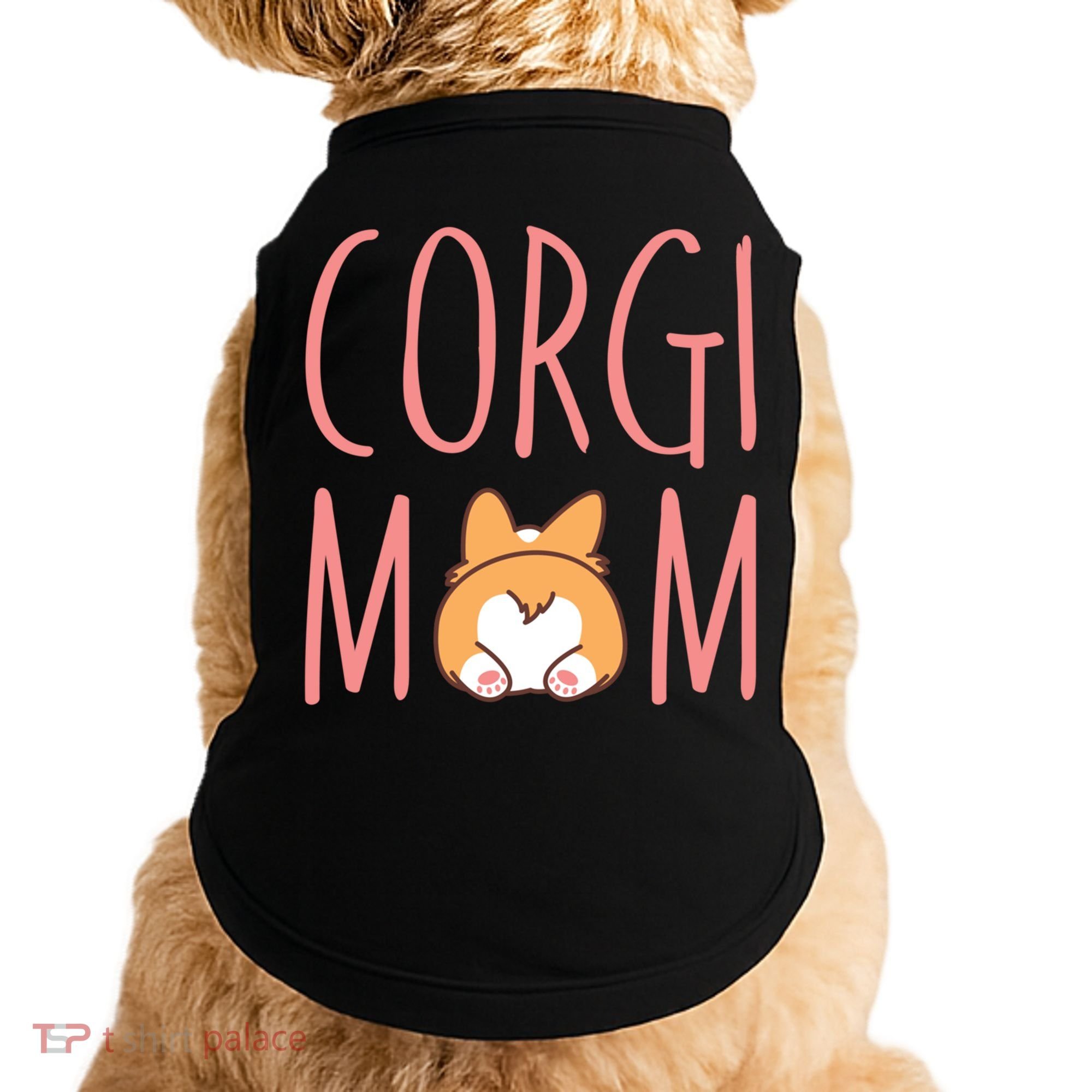 Corgi Butt Corgi Mom Dog Mom Funny Cute Pembroke Welsh Gift Doggie Tank