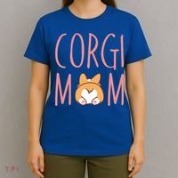 Corgi Butt Corgi Mom Dog Mom Funny Cute Pembroke Welsh Gift T-Shirt thumb 4