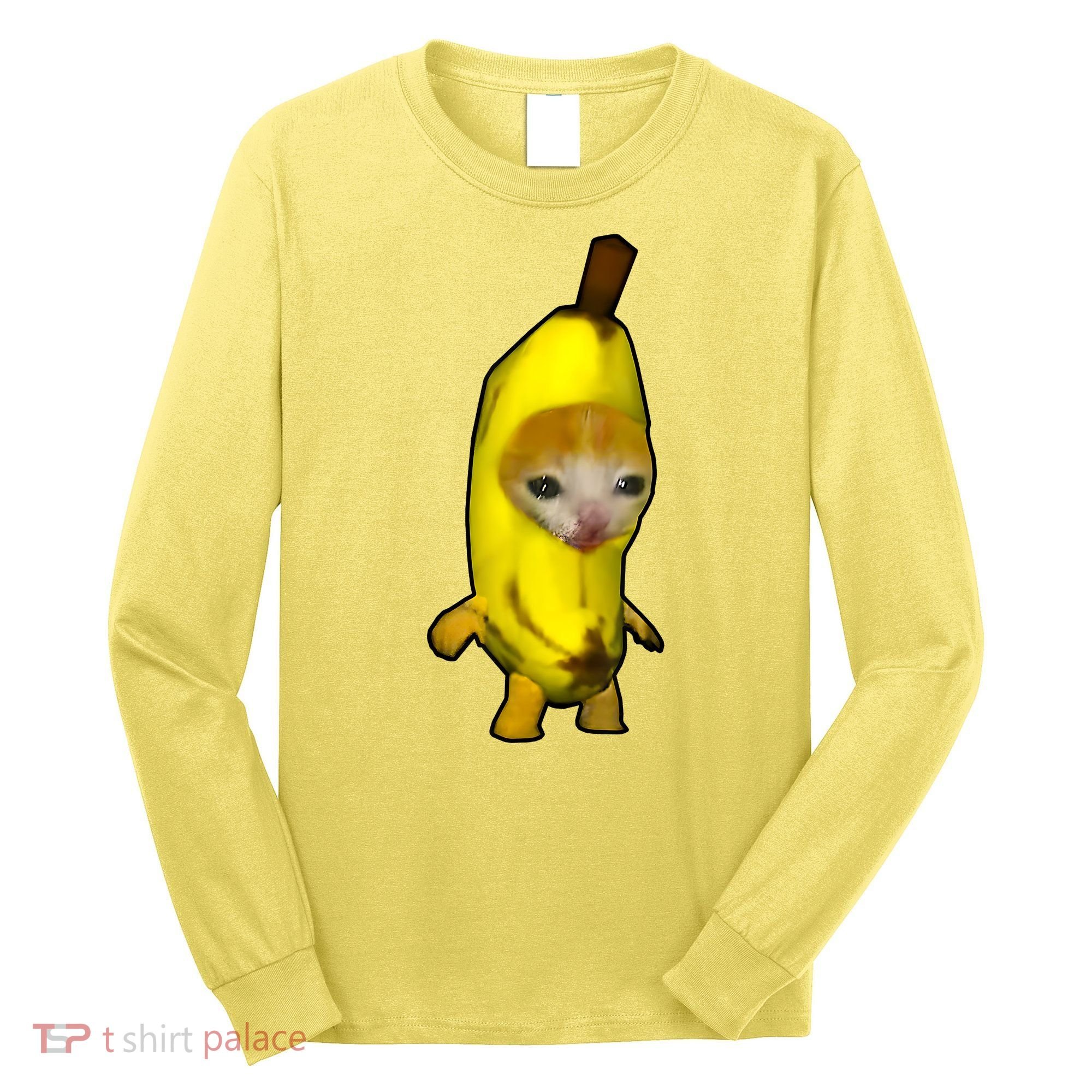 Cute Banana Cat Happy Bananacat Meme Kitty Cat Lovers Meme Long Sleeve Shirt