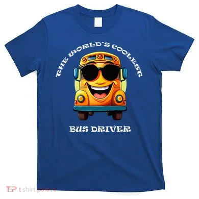 Coolest Bus Driver T-Shirt