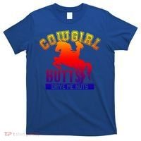 Cowgirl Butts Drive Me Nuts Cowboy Funny Gift For Howdy Cool Gift T-Shirt thumb 0