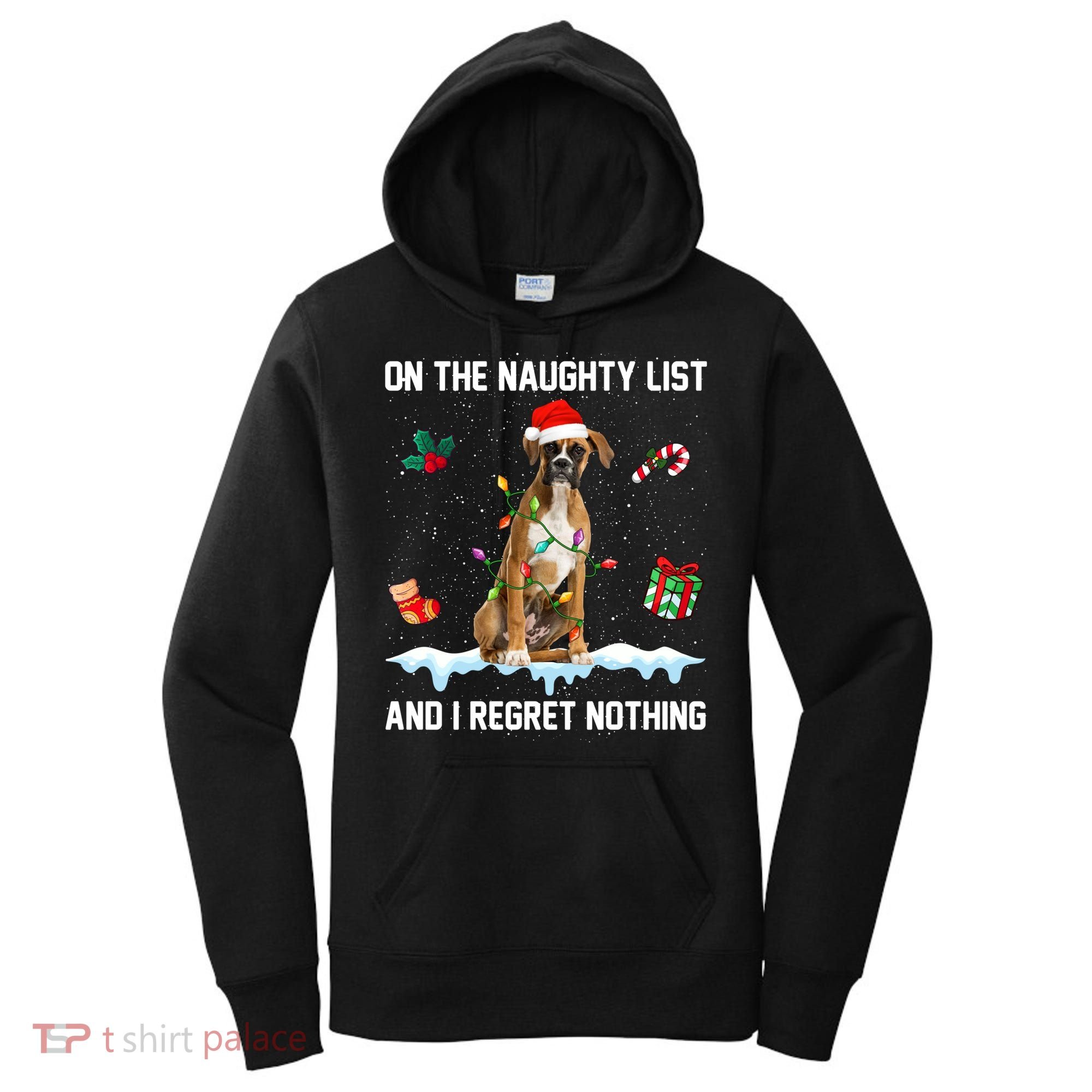 Christmas Boxer Dog Naughty List And I Regret Nothing Xmas Gift Women's Hoodie