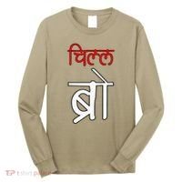 Chill Bro Desi Hindi Funny Bollywood Long Sleeve Shirt thumb 0