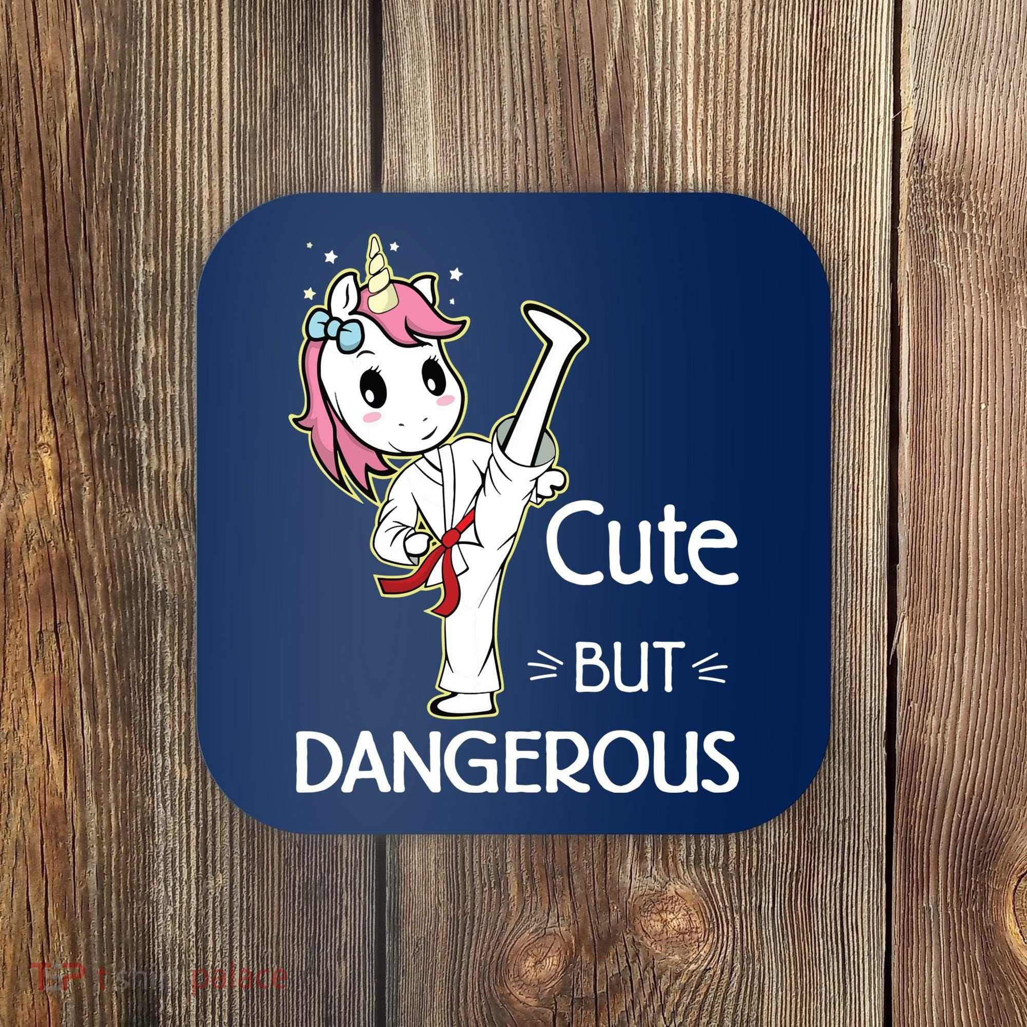 Cute But Dangerous Funny Karate Taekwondo Coaster
