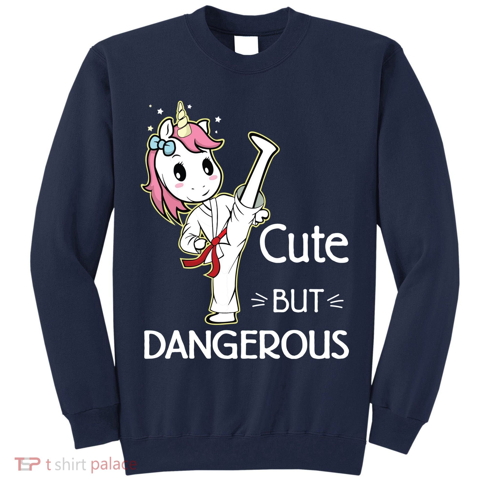 Cute But Dangerous Funny Karate Taekwondo Tall Sweatshirt