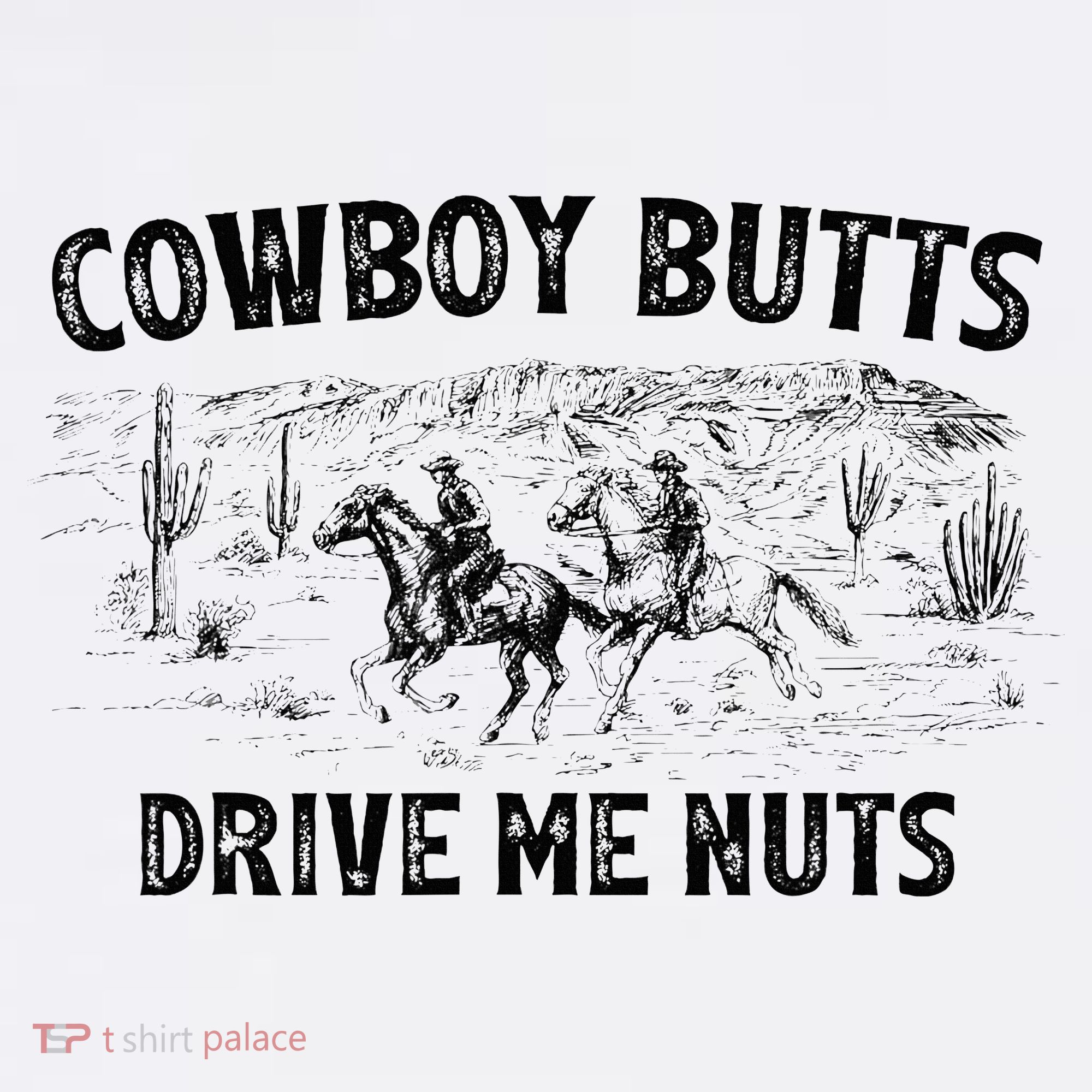 Cowboy Butts Drive Me Nuts Horse Ride Western Rodeo Country Women's Hoodie