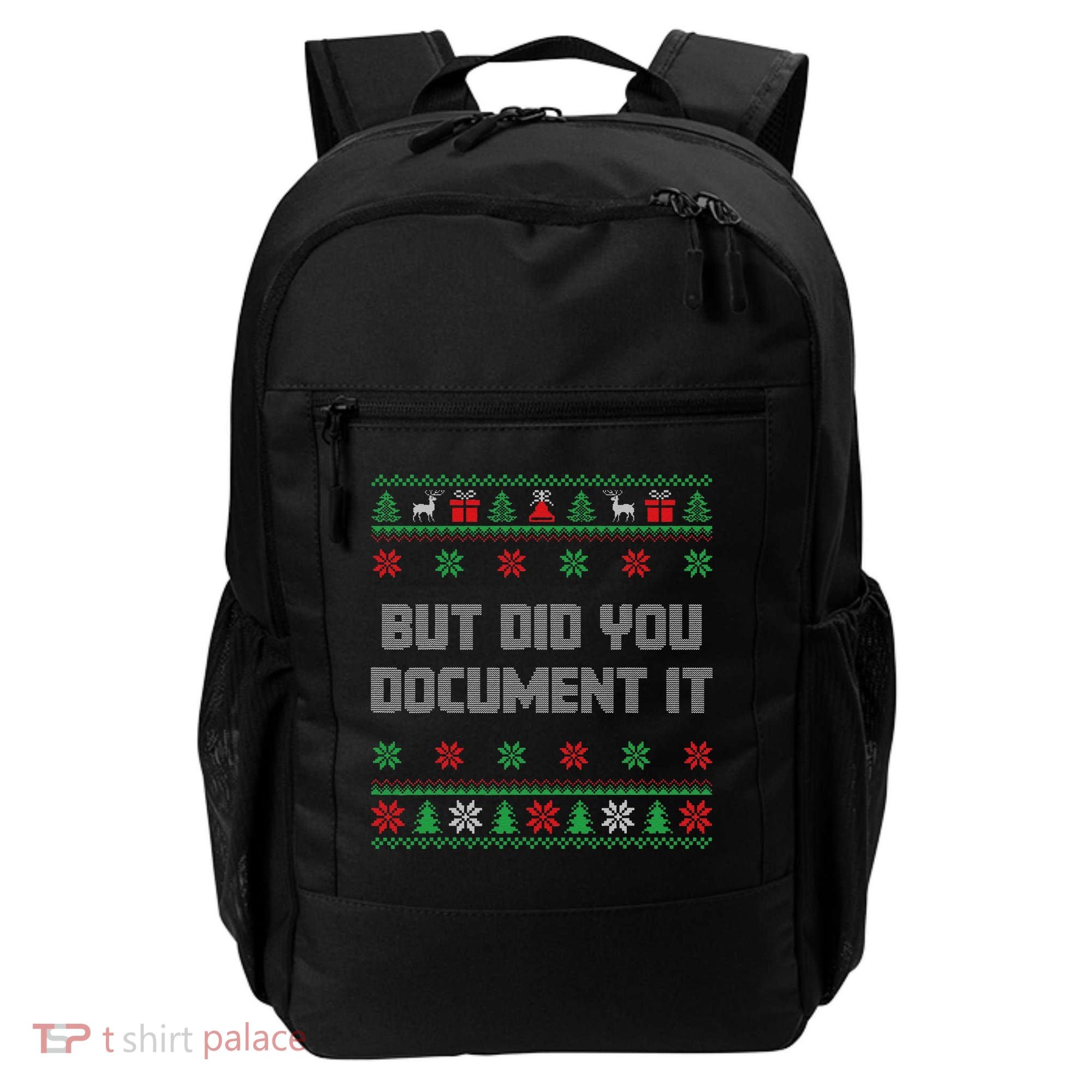 Christmas But Did You Document It Ugly Office Party Sweater Backpack