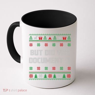 Christmas But Did You Document It Ugly Office Party Sweater Coffee Mug