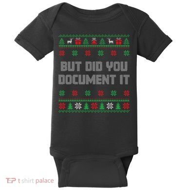 Christmas But Did You Document It Ugly Office Party Sweater Baby Bodysuit