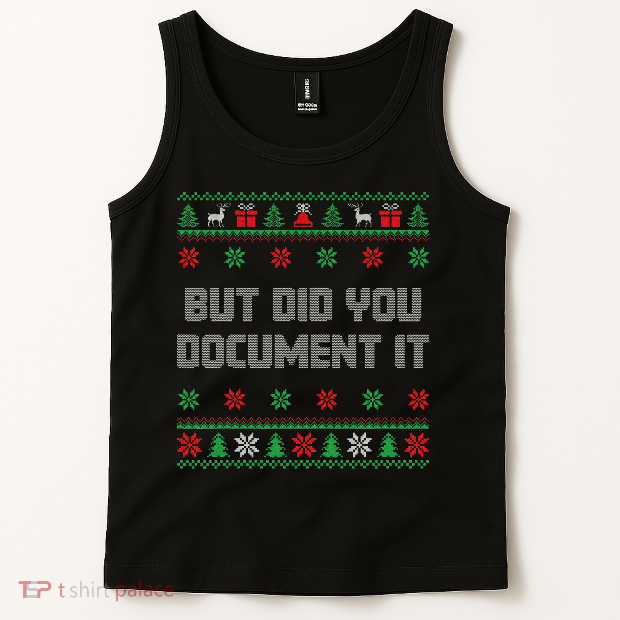 Christmas But Did You Document It Ugly Office Party Sweater Tank Top