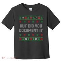 Christmas But Did You Document It Ugly Office Party Sweater Toddler T-Shirt thumb 0