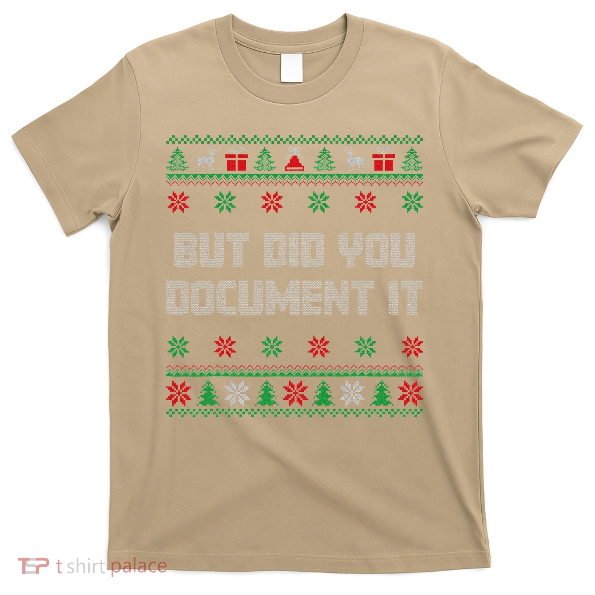 Christmas But Did You Document It Ugly Office Party Sweater T-Shirt