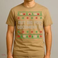 Christmas But Did You Document It Ugly Office Party Sweater T-Shirt thumb 3